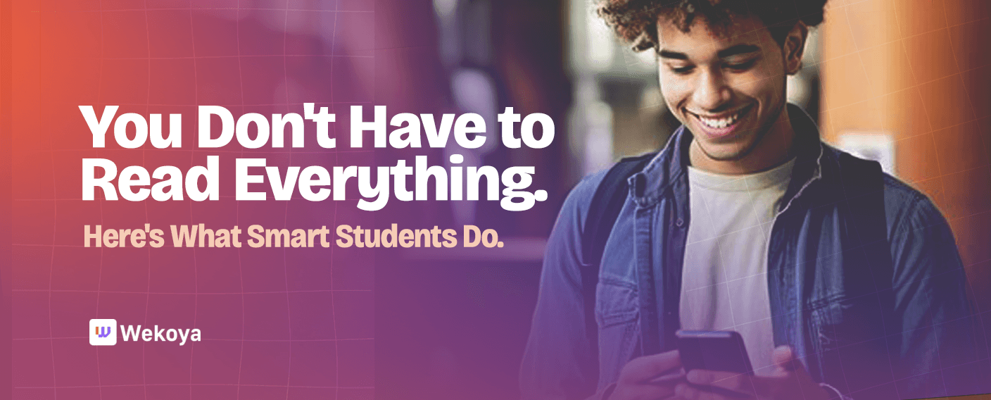 You Don't Have to Read Everything. Here's What Smart Students Do Instead